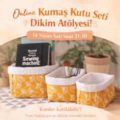Zigzagdikis Kumaş Kutu Set Dikimi Online Atölyesi 14 Nisan